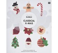 Creative Bubble CLASSICAL X-MAS: Festliche Weihnachtsdeko häkeln
