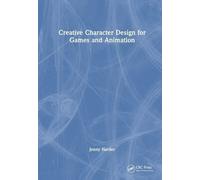 Creative Character Design For Games And Animation