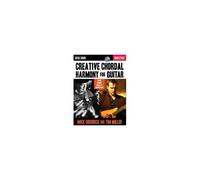 Creative Chordal Harmony For Guitar Using Generic Modality Compression Berklee Guide With Online Audio Learn Advanced Chord Voicings And Improvisation Techniques