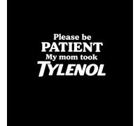 Creative Concept Ideas CCI3153 Autocollant humoristique en vinyle avec inscription « Be Patient My Mom Took Meds » pour voitures, camions, ordinateurs portables Blanc 14,2 x 8,9 cm