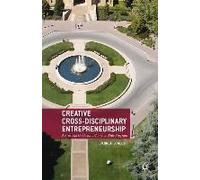 Creative Cross-Disciplinary Entrepreneurship