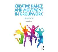 Creative Dance and Movement in Groupwork