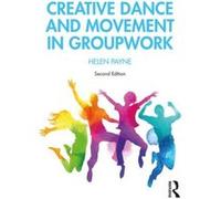 Creative Dance and Movement in Groupwork