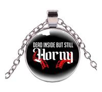 Creative Dead Inside But Still Horny Collier avec pendentif rond en verre pour homme et femme, Verre