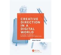 Creative Direction in a Digital World by Adam Harrell Inconnu (Auteur)