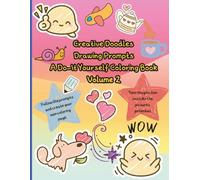 Creative Doodles Drawing Prompts Volume 2: A Do-It Yourself Coloring Book