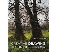 Creative Drawing Techniques: From First Mark To Full Expression