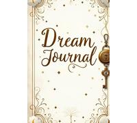 Creative Dream Journal for Writers, Artists, and Dreamers