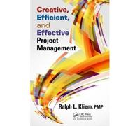 Creative, Efficient, And Effective Project Management