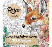 Creative Escape:: Coloring Book for Adults and Teens - 200 Stunning Designs of Nature, Fantasy, and Animals in Various Detail Levels for Relaxation and Mindfulness (Creative Coloring Adventure)