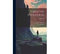 Creative Evolution; Volume 66