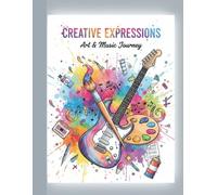 creative expressions art & music journey: Creative Art & Music Themed Notebook - Color Splash Cover with Guitar & Paintbrush - Artistic Journal for ... & Students - Perfect Gift for Young Creatives