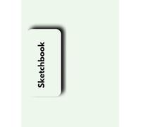 Creative Flow: A Blank Sketchbook for Artists: 120 Pages | 8.5 x 11 Inches | Glossy Cover | Numbered Pages with Date Section