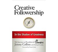 Creative Followership: In the Shadow of Greatness