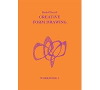 Creative Form Drawing: Workbook 2