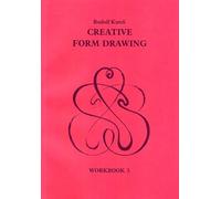 Creative Form Drawing: Workbook 3
