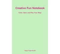 Creative Fun Notebook: Color, Spot, and Play Your Way!