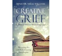 Creative Grief: A Widow & Widower Workbook and Journal