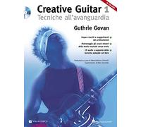 Creative Guitar Vol. 1: Tecniche All?Avanguardia