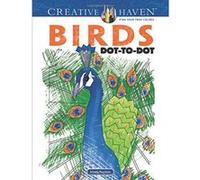 Creative Haven Birds Dot-to-Dot (Adult Coloring) - [Version Originale] Inconnu (Auteur)