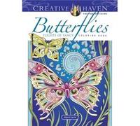 Creative Haven Butterflies Flights of Fancy Coloring Book Marjorie Sarnat (Auteur)