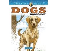Creative Haven Dogs Dot-to-Dot Arkady Roytman (Auteur)