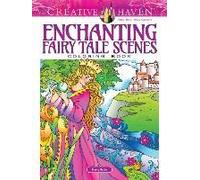 Creative Haven Enchanting Fairy Tale Scenes Coloring Book (Adult Coloring) - [Version Originale] Inconnu (Auteur)