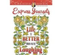 Creative Haven Express Yourself! Coloring Book Jo Taylor (Auteur)