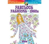 Creative Haven Fabulous Fashions of the 1960s Coloring Book (Adult Coloring) - [Version Originale] Inconnu (Auteur)