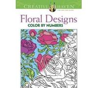 Creative Haven Floral Design Color by Number Coloring Book - [Version Originale] Jessica Mazurkiewicz (Auteur)