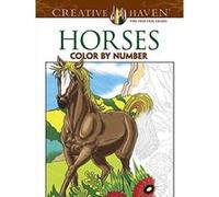 Creative Haven Horses Color By Number Coloring Book (Creative Haven Coloring Books) - [Version Originale] George Toufexis (Auteur)