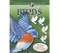 Creative Haven How to Draw Birds - [Version Originale] Marty Noble (Auteur)