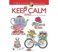 Creative Haven Keep Calm And... Coloring Book (Adult Coloring) - [Version Originale] Inconnu (Auteur)