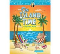 Creative Haven On Island Time Coloring Book - Jessica Mazurkiewicz - Dover Publications Inc. - Livre en Anglais - Paperback Jessica MazurkiewiczJessica Mazurkiewicz (Auteur)