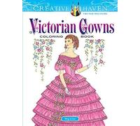 Creative Haven Victorian Gowns Coloring Book