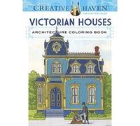 Creative Haven Victorian Houses Architecture Coloring Book (Creative Haven Coloring Books) - [Version Originale] Inconnu (Auteur)