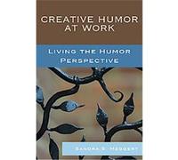 Creative Humor at Work Sandra S. Meggert (Auteur)