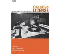 Creative License by Peter DiCola Kembrew Mcleod, Peter Dicola, Jenny Toomey, Kristin Thomson (Auteur)