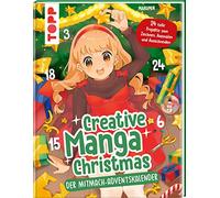 Creative Manga Christmas. Der Mitmach-Adventskalender: 24 tolle Projekte zum Zeichnen, Ausmalen und Ausschneiden. 24 verschlossene Seiten zum Auftrennen, starte direkt im Buch!