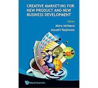 Creative Marketing for New Product and New Business Development