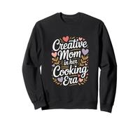 Creative Mom in Her Cooking Era Fun Kitchen Kitchen Sweatshirt