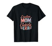 Creative Mom in Her Cooking Era Fun Kitchen Kitchen T-Shirt