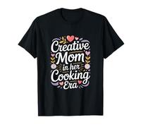 Creative Mom in Her Cooking Era Fun Kitchen Kitchen T-Shirt