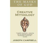 Creative Mythology (The masks of God) - [Version Originale] Inconnu (Auteur)
