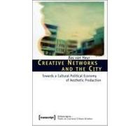 Creative Networks and the City Heur, Bas van (Auteur)