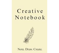 Creative Notebook. Note Draw Create.: 200 pages with a line for artists, writers and visionaries