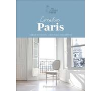 Creative Paris – Intérieurs urbains et innovateurs inspirants – Flammarion