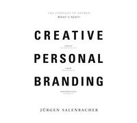 Creative Personal Branding: The Strategy to Answer - What's Next?