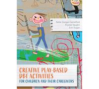 Creative Play-Based DBT Activities for Children and Their Caregivers