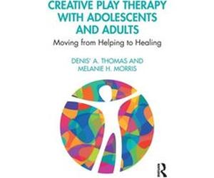 Creative Play Therapy with Adolescents and Adults by Morris & Melanie H. Lipscomb University & Tennessee & USA Morris Melanie H. Lipscomb University Tennessee USA (Auteur)